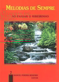Manuel Pereira Resende Melodias de Sempre Ao Passar o Ribeirinho Nº7 - 