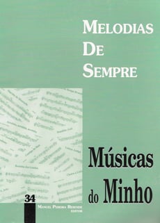 Manuel Pereira Resende Melodias de Sempre Musicas do Minho 34 - 1.  O mar enrola na areia, 2.  Rosinha do meio, 3.  Todos me querem, 4.  Barquinha feiticeira, 5.  S. João Poveiro, 6.  Ó Poveirinho, 