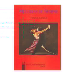 Manuel Pereira Resende Melodias de Sempre - Tango Ilusão  - Livro de Canções Manuel Pereira Resende Melodias de Sempre - Tango Ilusão, Idioma Português, 63 páginas, Tango Ilusão, Edição Manuel Pereira Resende, 